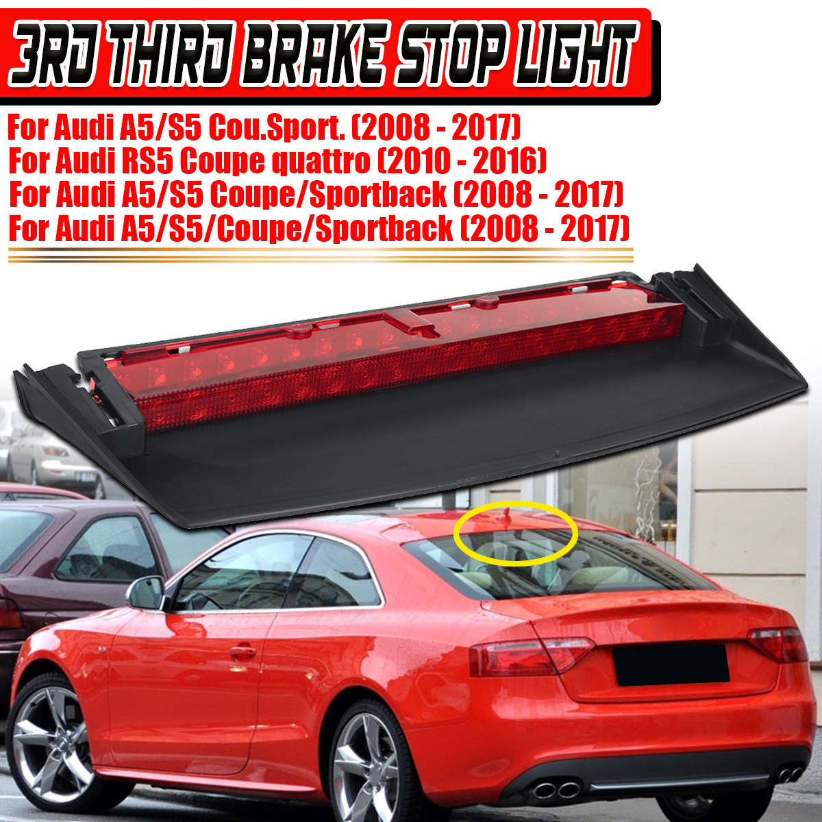 2008-2017 Audi A5 S5 Coupe For LED Rear High Mount Third Brake